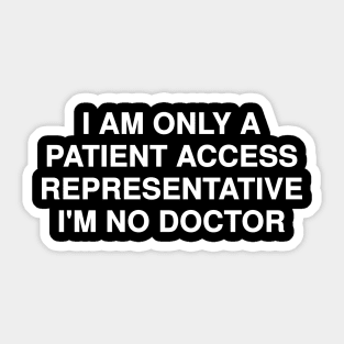 Patient Access Representative Sticker